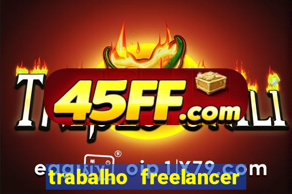 trabalho freelancer online digitador